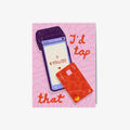 I’d Tap That Card